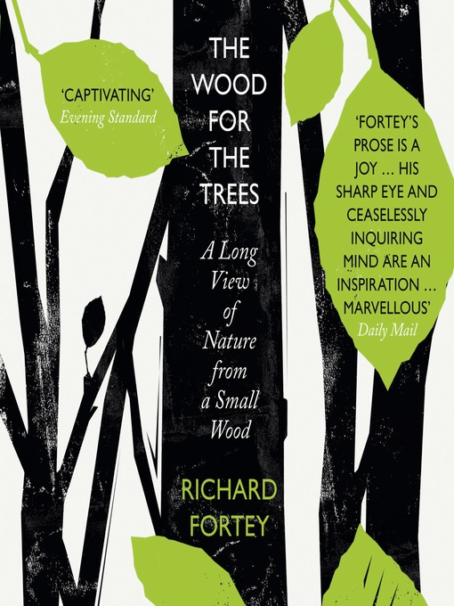 Title details for The Wood for the Trees by Richard Fortey - Available